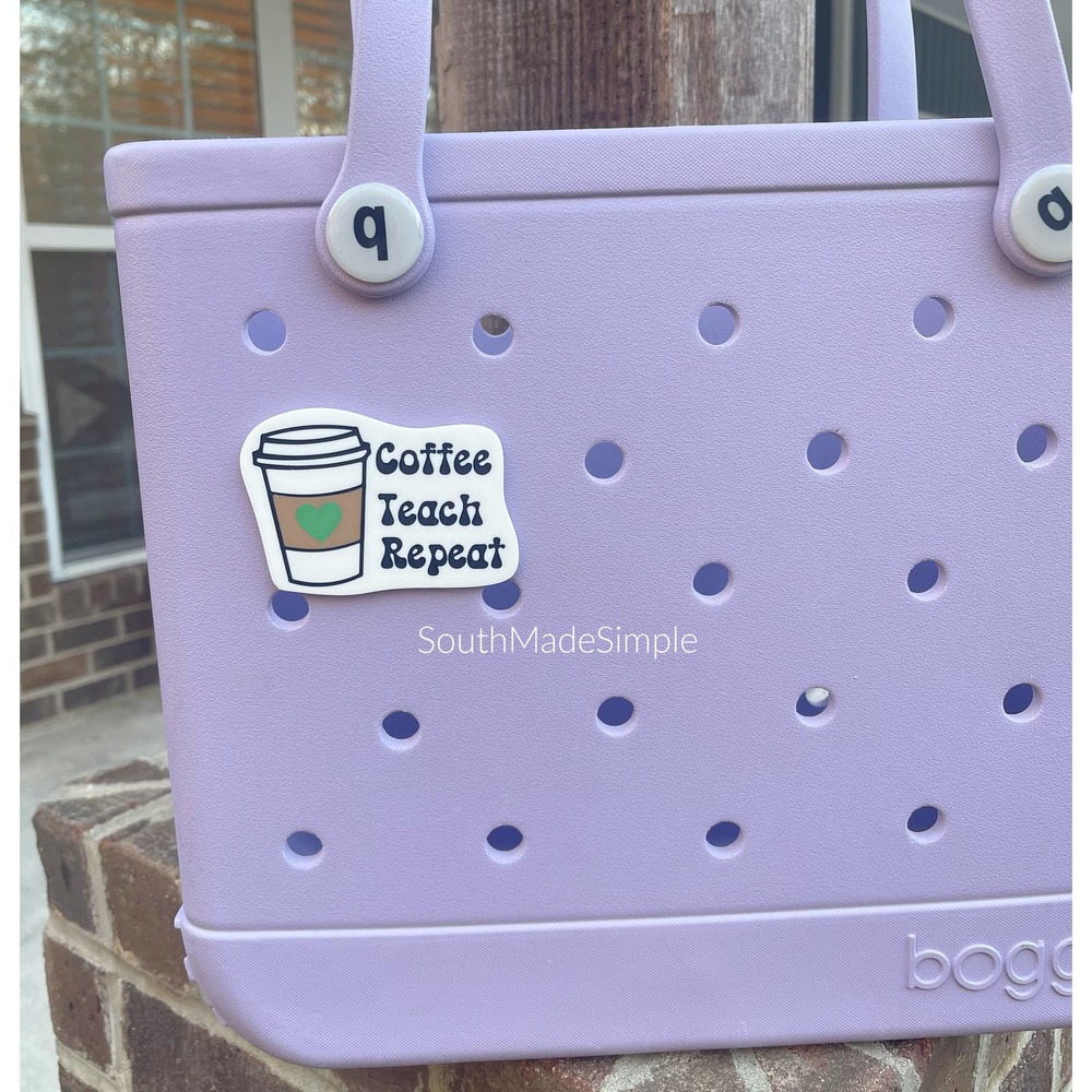 Coffee Teach Repeat Teacher Bogg Bag Charms